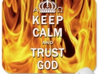 Keep Calm And Trust God Mouse Pad